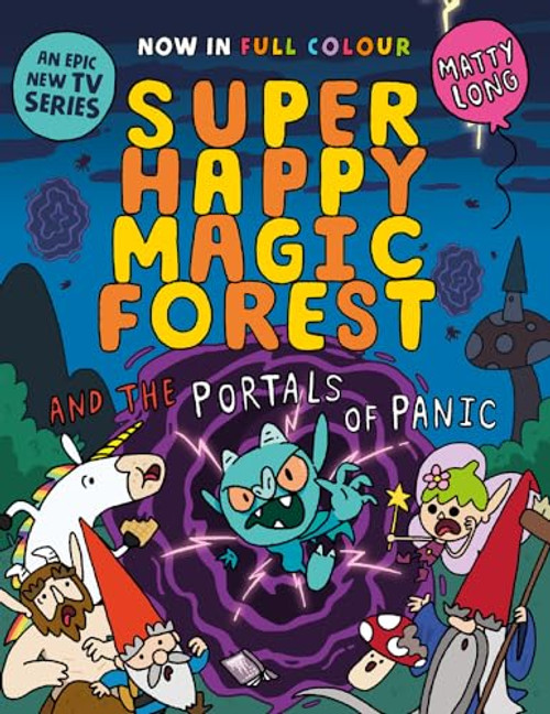Super Happy Magic Forest and the Portals of Panic: Volume 2 By Matty Long - Paperback Super Happy Magic Forest and the Portals of Panic: Volume 2 By Matty Long - Paperback