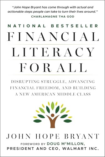 Financial Literacy for All: Disrupting Struggle, Advancing Financial Freedom, and Building a New American Middle Class By John Hope Bryant - Paperback