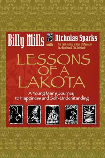 Lessons of a Lakota: A Young Man's Journey to Happiness and Self-Understanding By Billy Mills - Paperback