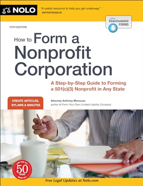How to Form a Nonprofit Corporation (National Edition): A Step-By-Step Guide to Forming a 501(c)(3) Nonprofit in Any State By Anthony Mancuso - Paperback