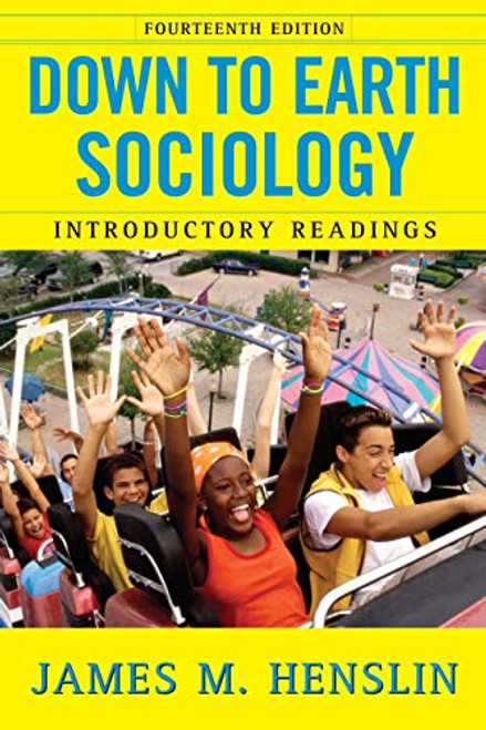 Down to Earth Sociology: 14th Edition: Introductory Readings, Fourteenth Edition By James M. Henslin - Paperback