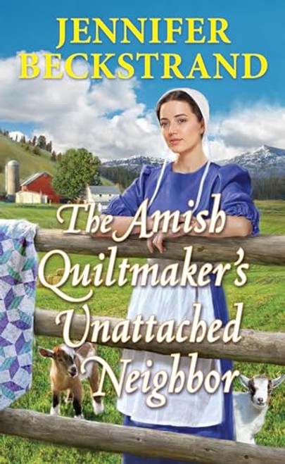The Amish Quiltmaker's Unattached Neighbor By Jennifer Beckstrand - Mass Market Paperbound