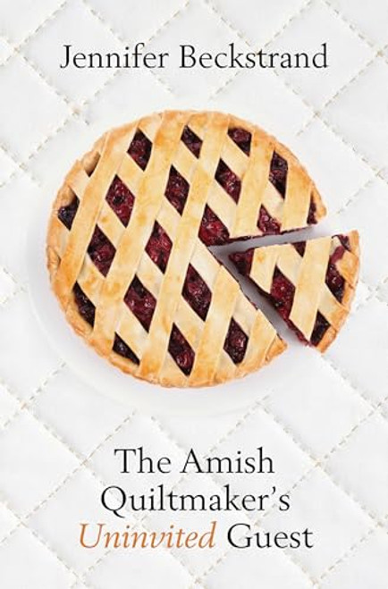 The Amish Quiltmaker's Uninvited Guest By Jennifer Beckstrand - Library Binding