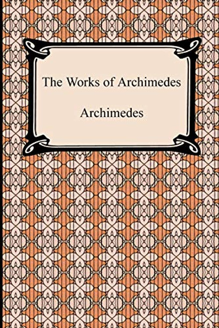 The Works of Archimedes By Archimedes - Paperback