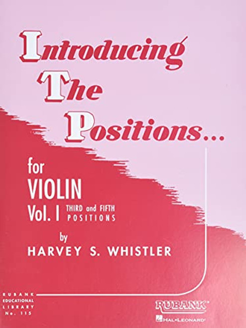 Introducing the Positions for Violin: Volume 1 - Third and Fifth Position By Harvey S. Whistler - Paperback