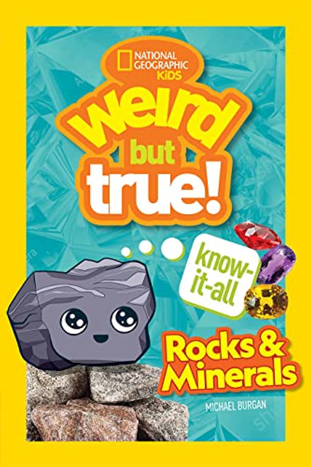 Weird But True! Know-It-All Rocks & Minerals By Michael Burgan - Paperback