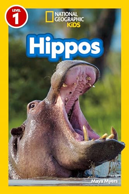 Hippos (National Geographic Kids Readers, Level 1) By Maya Myers - Paperback
