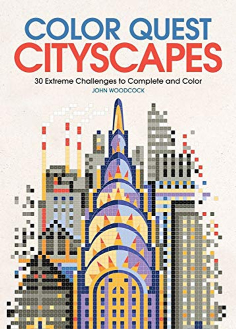 Color Quest: Cityscapes: 30 Extreme Challenges to Complete and Color By John Woodcock - Paperback