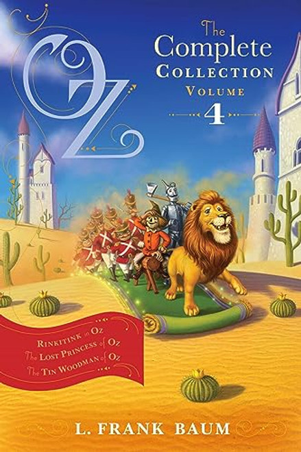 Oz, the Complete Collection, Volume 4: Rinkitink in Oz; The Lost Princess of Oz; The Tin Woodman of Oz By L. Frank Baum - Paperback