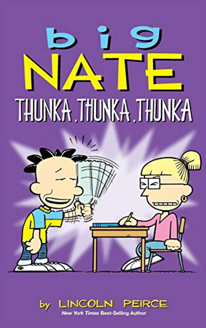 Big Nate: Thunka, Thunka, Thunka By Lincoln Peirce - Hardcover