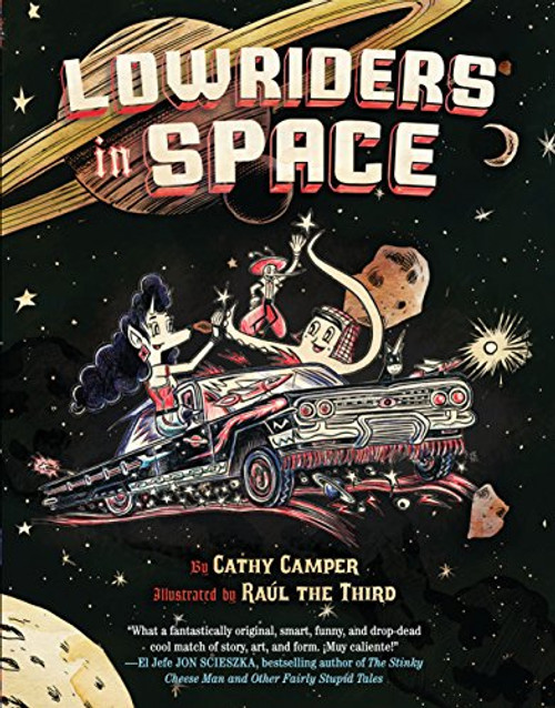 Lowriders in Space By Cathy Camper - Paperback