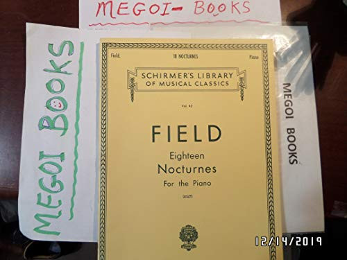 18 Nocturnes: Schirmer Library of Classics Volume 42 Piano Solo By John Field - Paperback