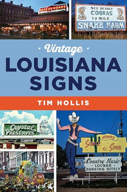 Vintage Louisiana Signs By Tim Hollis - Paperback