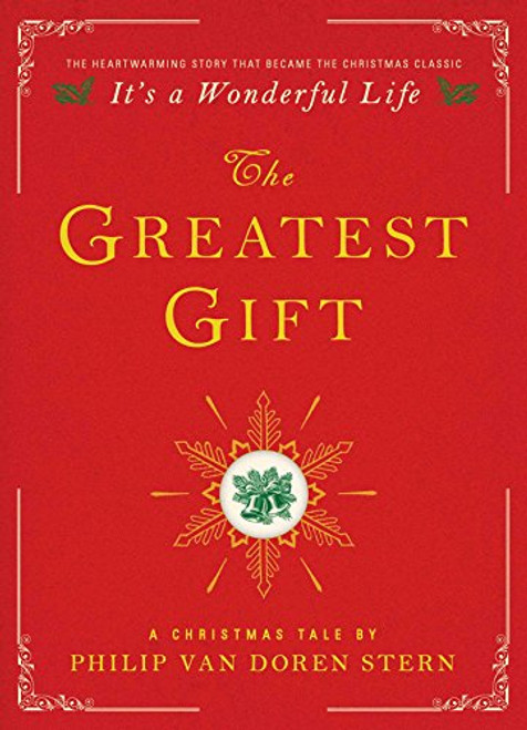 The Greatest Gift: A Christmas Tale By Philip Van Doren Stern - Hardcover