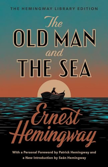 The Old Man and the Sea: The Hemingway Library Edition By Ernest Hemingway - Hardcover