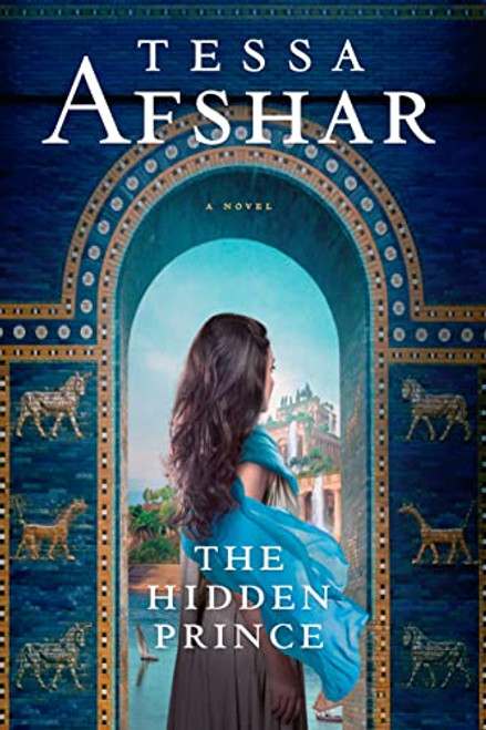 The Hidden Prince By Tessa Afshar - Paperback