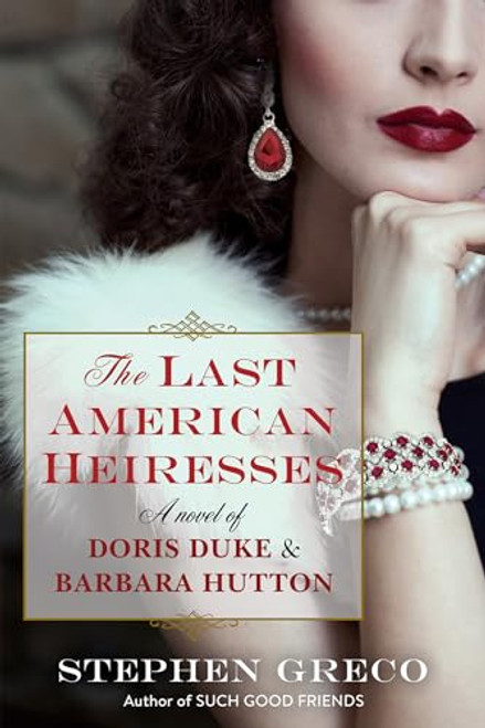 The Last American Heiresses By Stephen Greco - Paperback