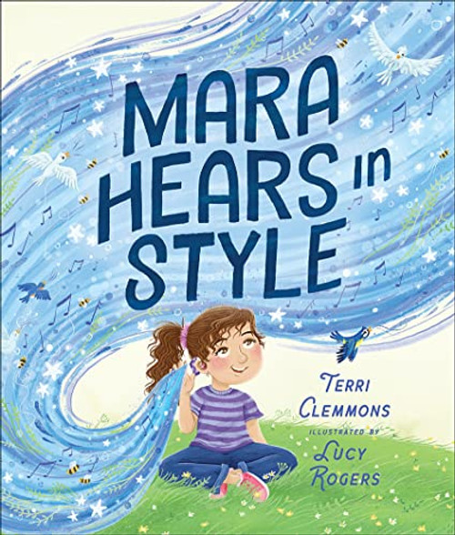 Mara Hears in Style By Terri Clemmons - Hardcover