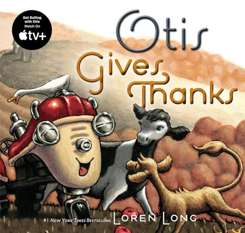 Otis Gives Thanks By Loren Long - Board Books