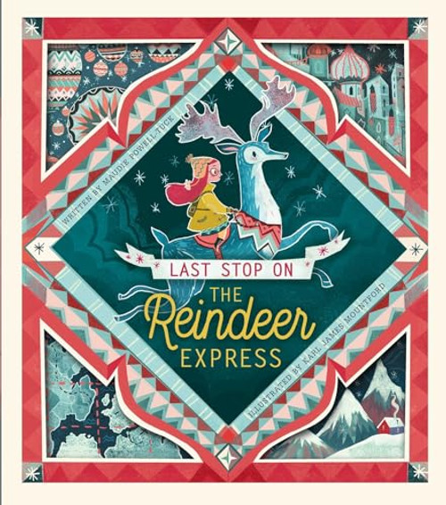 Last Stop on the Reindeer Express: An Interactive Christmas Book for Kids and Toddlers By Maudie Powell-Tuck - Hardcover