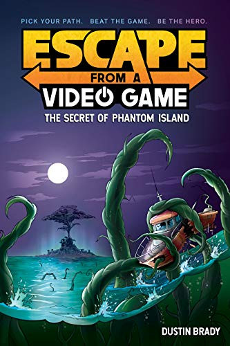 Escape from a Video Game: The Secret of Phantom Island Volume 1 By Dustin Brady - Paperback