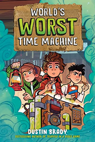 World's Worst Time Machine: Volume 1 By Dustin Brady - Paperback