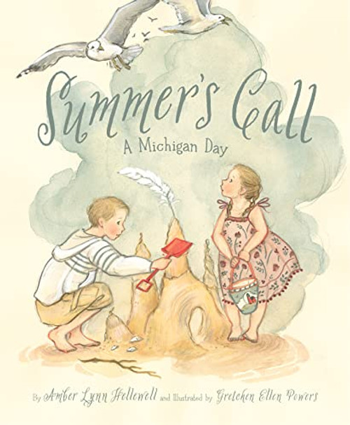 Summer's Call: A Michigan Day By Amber Lynn Hellewell - Hardcover