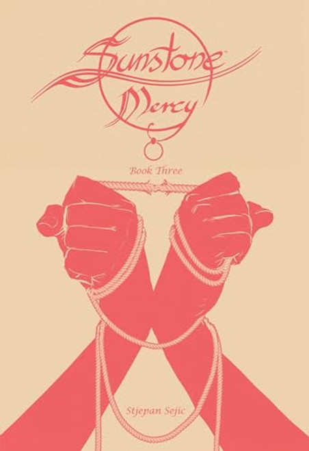 Sunstone: Mercy Book Three By Stjepan Sejic - Hardcover