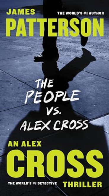 The People vs. Alex Cross By James Patterson - Mass Market Paperbound