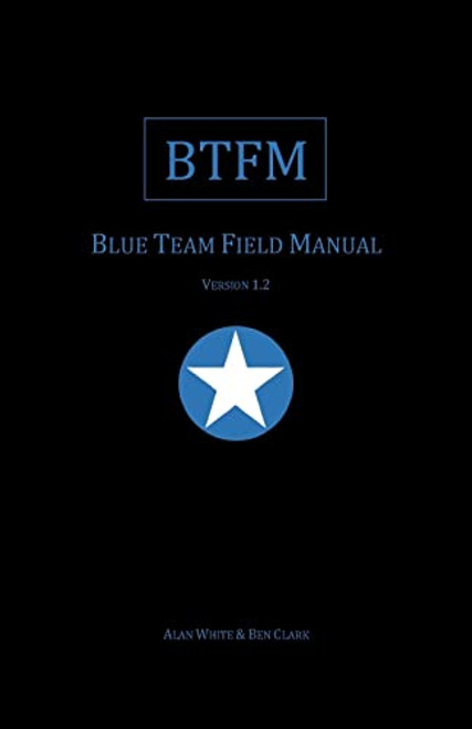 Blue Team Field Manual (BTFM) By Ben Clark - Paperback