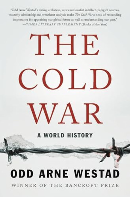 The Cold War: A World History By Odd Arne Westad - Paperback