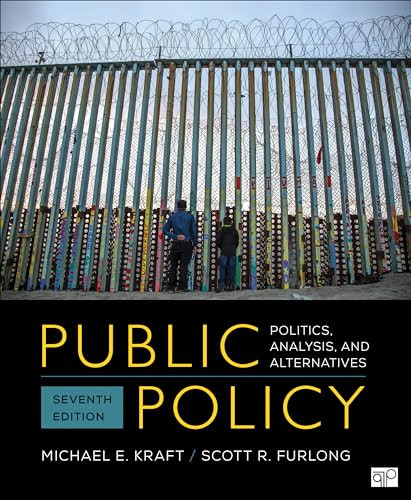 Public Policy: Politics, Analysis, and Alternatives By Michael E. Kraft - Paperback