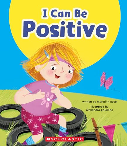 I Can Be Positive (Learn About: Your Best Self) By Meredith Rusu - Hardcover