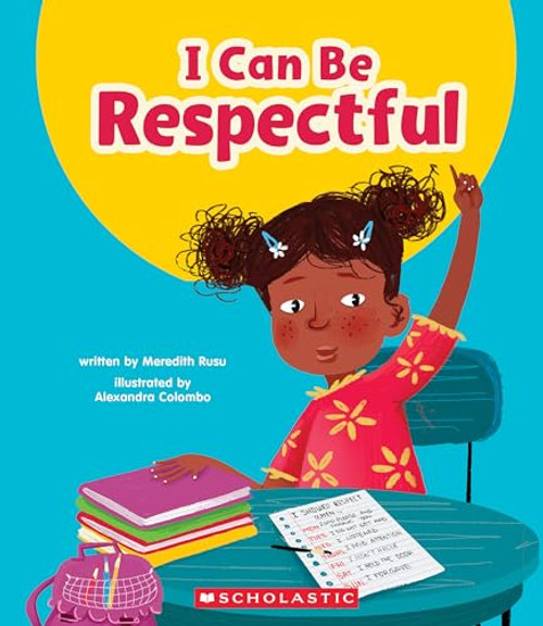 I Can Be Respectful (Learn About: Your Best Self) By Meredith Rusu - Paperback