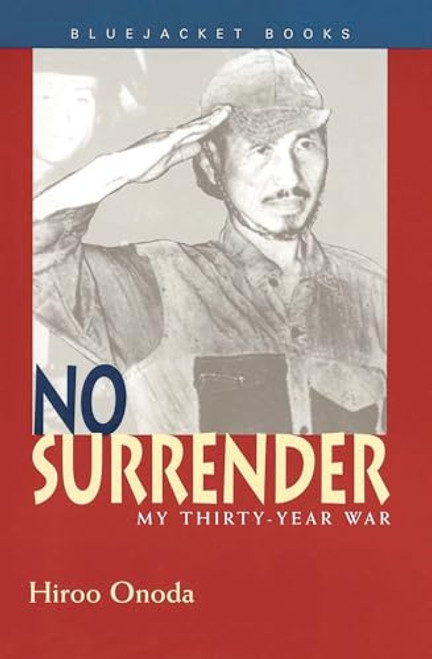 No Surrender: My Thirty-Year War By Estate Of Hiroo Onoda - Paperback
