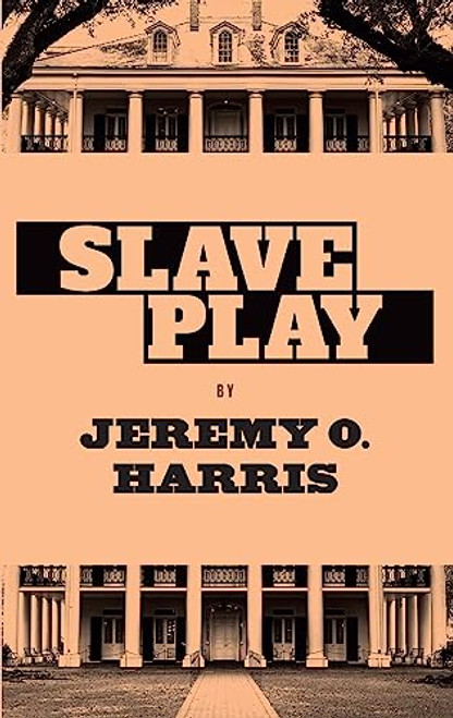 Slave Play By Jeremy O. Harris - Paperback