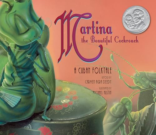 Martina the Beautiful Cockroach: A Cuban Folktale By Carmen Agra Deedy - Paperback