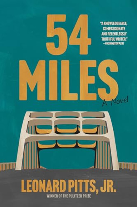 54 Miles By Leonard Pitts Jr - Paperback
