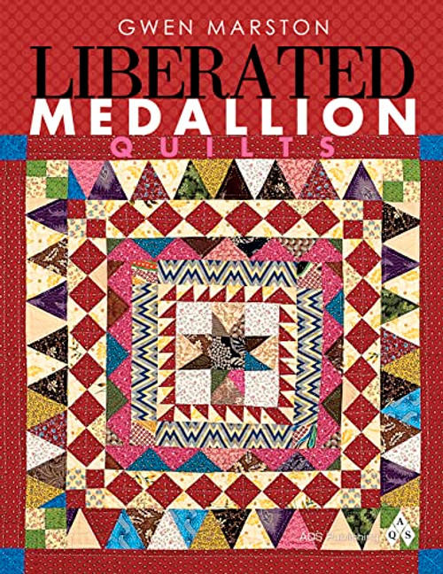 Liberated Medallion Quilts By Gwen Marston - Paperback
