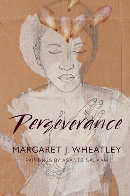 Perseverance By Margaret J. Wheatley - Paperback