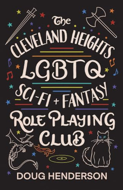 The Cleveland Heights LGBTQ Sci-Fi and Fantasy Role Playing Club By Doug Henderson - Paperback