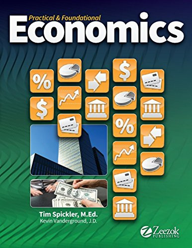 Practical & Foundational Economics By Timothy Spickler - Paperback