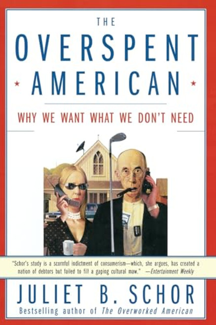 The Overspent American By Juliet B. Schor - Paperback