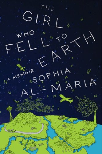 The Girl Who Fell to Earth By Sophia Al-Maria - Paperback