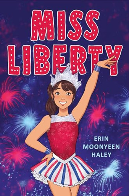 Miss Liberty By Erin Moonyeen Haley - Hardcover