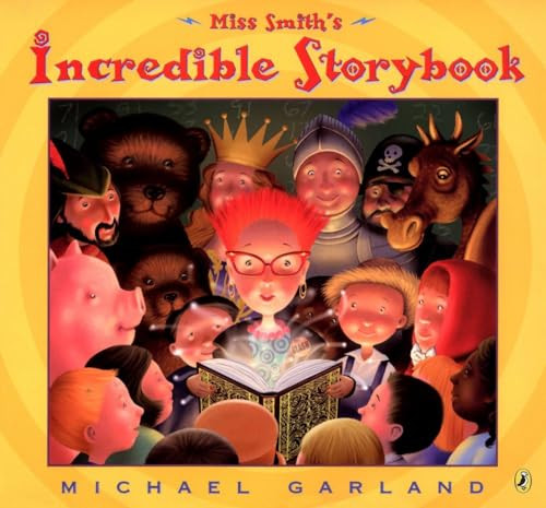 Miss Smith's Incredible Storybook By Michael Garland - Paperback