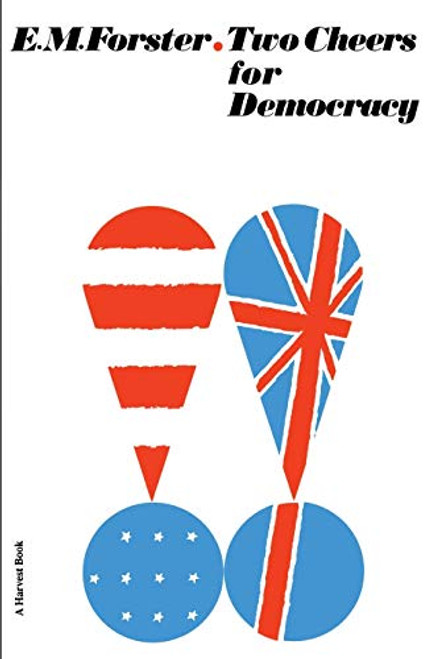 Two Cheers for Democracy By E. M. Forster - Paperback