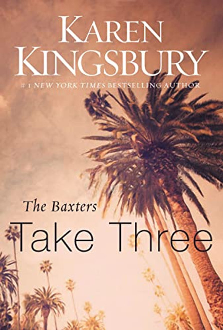 The Baxters Take Three By Karen Kingsbury - Paperback