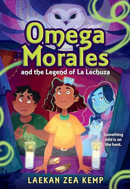 Omega Morales and the Legend of La Lechuza By Laekan Zea Kemp - Paperback