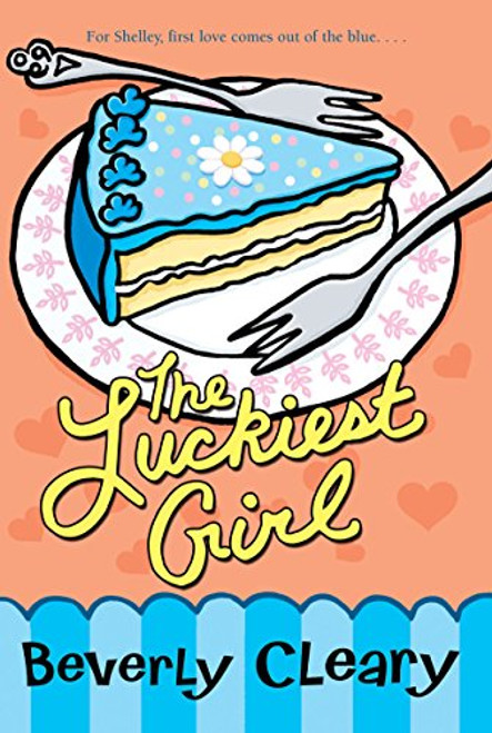 The Luckiest Girl By Beverly Cleary - Paperback